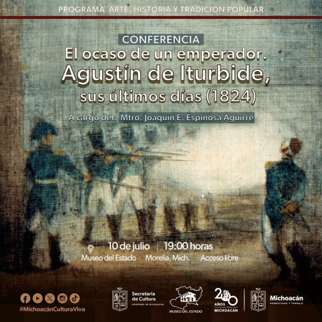 Conoce más sobre los últimos días de Agustín de Iturbide en esta conferencia de la Secum 