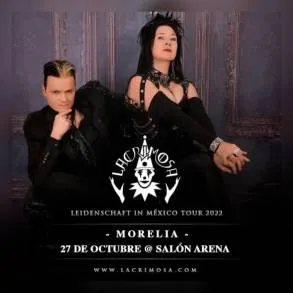 Lacrimosa regresa a Morelia y promete uno de los mejores conciertos del Otoño  2022 Adquiere ya tus localidades 