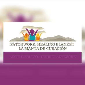 Ãšltimos días de la expo itinerante Patchwork Healing Blanket / La Manta de Curación en Zamora