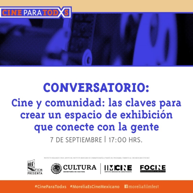 “Cine y comunidad: las claves para crear un espacio de exhibición que conecte con la gente: FICM 