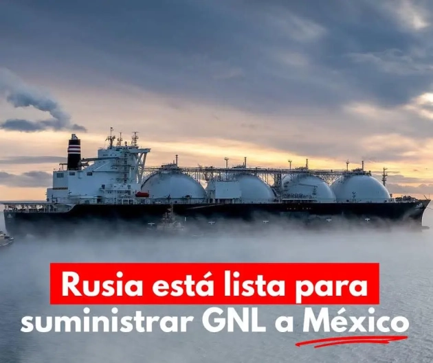 La Nación de Rusia está lista para suministrar GNL a México 