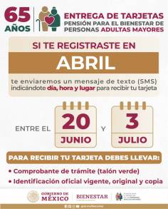 Del 20 de junio al 3 de julio, entrega de tarjetas para quienes se registraron en abril a pensión para adultos mayores 