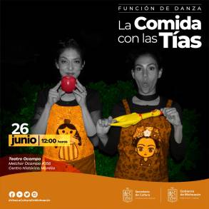 La Comida de las Tías, espectáculo de danza, llega al Teatro Melchor Ocampo 