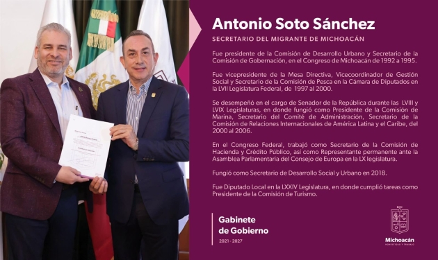 El Gobernador de Michoacán nombra a Antonio Soto como nuevo Secretario del Migrante