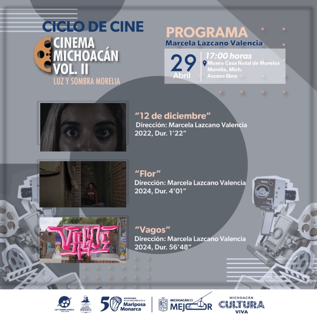 Cinema Michoacán presenta el trabajo Cinematográfico de la Realizadora moreliana Marcela Lazcano 