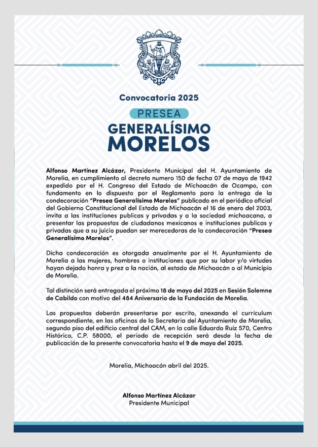 Abierta, la convocatoria del Gobierno de Morelia para la Presea Generalísimo Morelos 