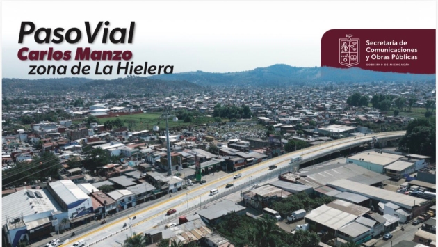 Próximo sábado se inaugurará paso vial Carlos Manzo en la zona de La Hielera de Uruapan 