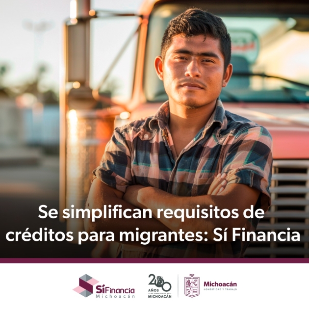 Se simplifican requisitos de créditos para migrantes: Sí Financia 