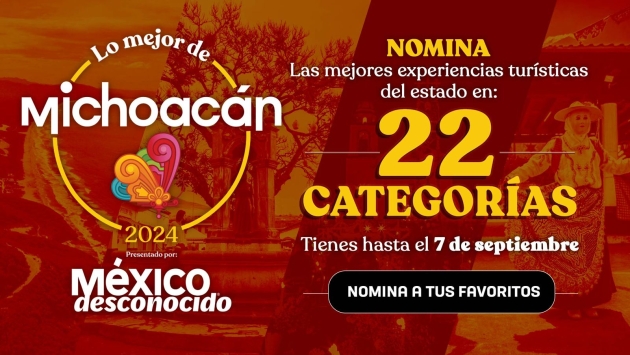 Sábado 7 de septiembre, último día para nominar tu mejor experiencia en Michoacán 