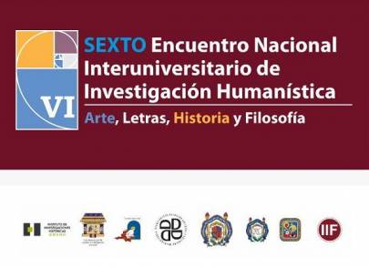 UMSNH, SEDE DEL 6Âº ENCUENTRO NACIONAL UNIVERSITARIO DE INVESTIGACIÃ“N HUMANÃSTICA