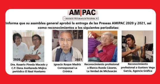 AMIPAC  Galardona a Periodistas con su Presea 2020 y 2021, da a conocer a sus Recipiendarios  