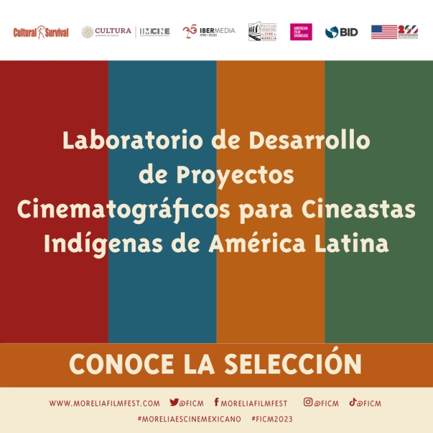 El FICM y su  Laboratorio de Desarrollo de Proyectos Cinematográficos para Cineastas Indígenas de AL 