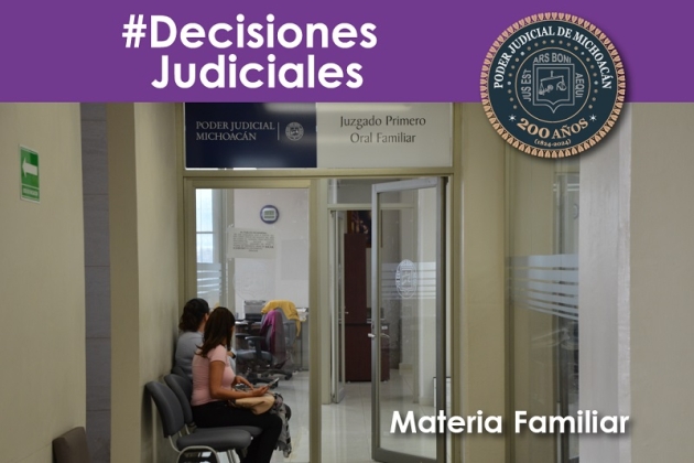 Jueces familiares emiten Resoluciones basadas en el Diálogo y el Bienestar superior de las Personas  